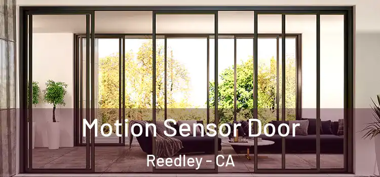 Motion Sensor Door Reedley - CA